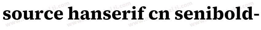 source hanserif cn senibold字体转换